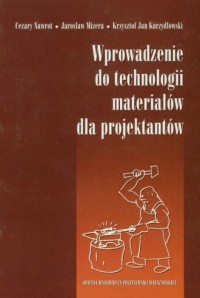 Wprowadzenie do technologii materiałów - okładka książki
