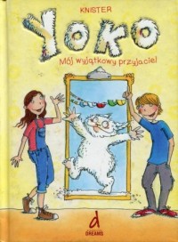 Yoko cz. 1. Mój wyjątkowy przyjaciel - okładka książki