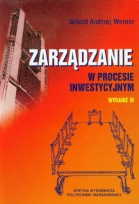 Zarządzanie w procesie inwestycyjnym - okładka książki