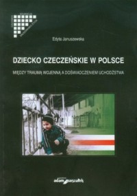 Dziecko czeczeńskie w Polsce. Między - okładka książki