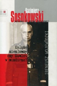 Kazimierz Sosnkowski podczas II - okładka książki