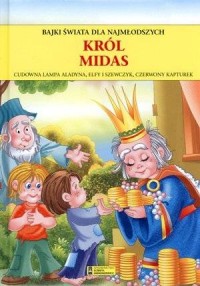 Król Midas. Seria: Bajki Świata - okładka książki
