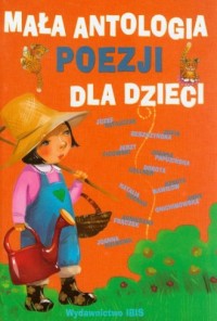 Mała antologia poezji dla dzieci - okładka książki
