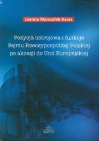 Pozycja ustrojowa i funkcje Sejmu - okładka książki