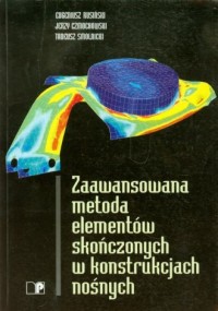 Zaawansowana metoda elementów skończonych - okładka książki