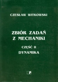 Zbiór zadań z mechaniki cz. 2. - okładka książki