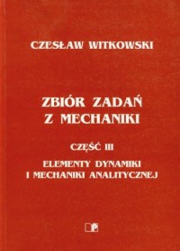 Zbiór zadań z mechaniki cz. 3. - okładka książki