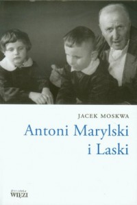 Antoni Marylski i Laski - okładka książki
