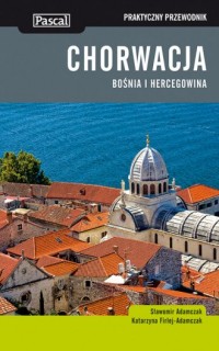 Chorwacja, Bośnia i Hercegowina. - okładka książki