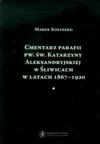 Cmentarz parafii pw. św. Katarzyny - okładka książki