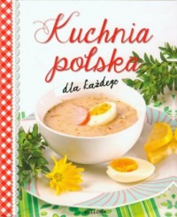 Kuchnia polska dla każdego - okładka książki