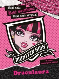 Monster High. Draculaura. Bądź - okładka książki