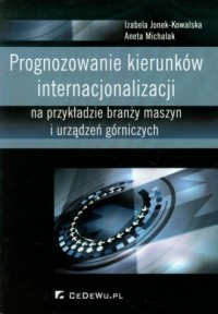 Prognozowanie kierunków internacjonalizacji - okładka książki