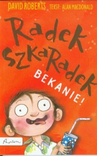 Radek Szkaradek. Bekanie - okładka książki