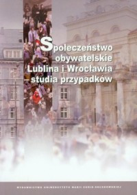 Społeczeństwo obywatelskie Lublina - okładka książki