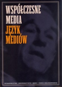 Współczesne media. Język mediów - okładka książki