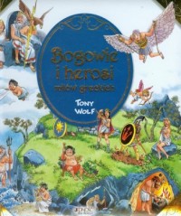 Bogowie i herosi mitów greckich - okładka książki