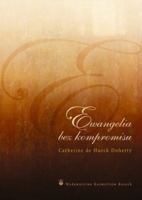 Ewangelia bez kompromisu - okładka książki