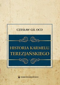 Historia Karmelu Terezjańskiego - okładka książki