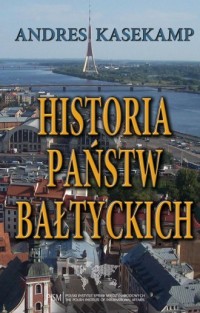 Historia państw bałtyckich - okładka książki