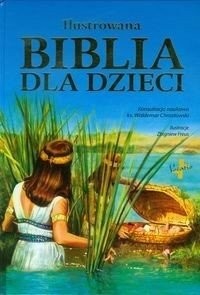 Ilustrowana Biblia dla dzieci - Wydawnictwo - okładka książki