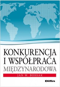 Konkurencja i współpraca międzynarodowa - okładka książki