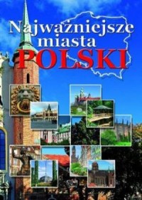 Najważniejsze miasta Polski - okładka książki