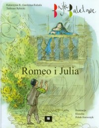 Romeo i Julia. Bajki baletowe - okładka książki