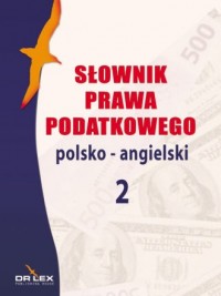 Słownik prawa podatkowego polsko-angielski - okładka książki