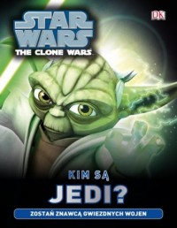 Star Wars. Kim są Jedi? - okładka książki