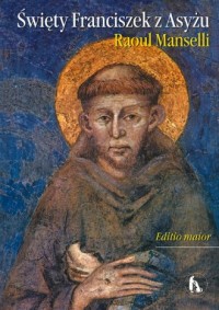 Święty Franciszek z Asyżu. Editio - okładka książki