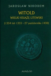 Witold. Wielki książę litewski - okładka książki