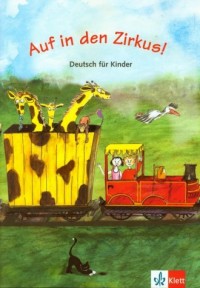 Auf in Den Zirkus. Deutsch fur - okładka podręcznika