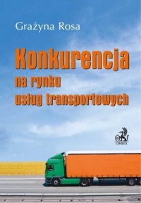 Konkurencja na rynku usług transportowych - okładka książki