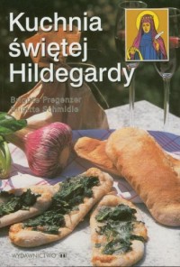 Kuchnia świętej Hildegardy - okładka książki