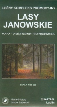Lasy Janowskie mapa turystyczno-przyrodnicza - okładka książki