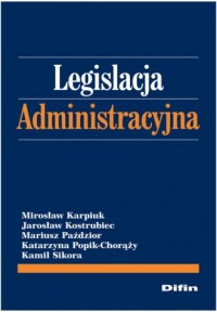 Legislacja administracyjna - okładka książki