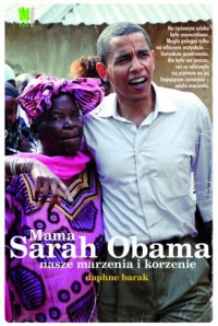 Mama Sarah Obama. Nasze marzenia - okładka książki