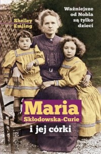 Maria Skłodowska-Curie i jej córki - okładka książki