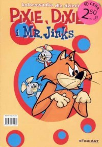 Pixie Dixie i Mr. Jinks. Kolorowanka - okładka książki