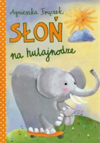 Słoń na hulajnodze - okładka książki
