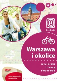 Warszawa i okolice. Wycieczki i - okładka książki