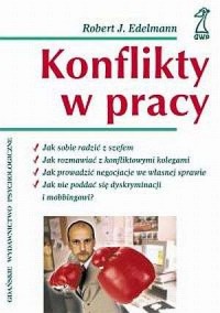 Konflikty w pracy. Skąd się biorą? - okładka książki