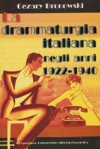 La drammaturgia italiana negli - okładka książki