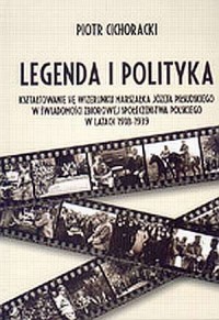 Legenda i polityka. Kształtowanie - okładka książki