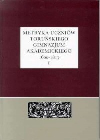 Metryka uczniów Toruńskiego Gimnazjum - okładka książki