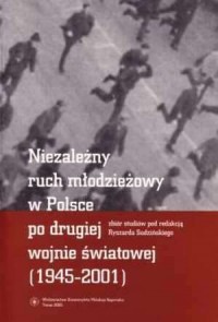 Niezależny ruch młodzieżowy w Polsce - okładka książki