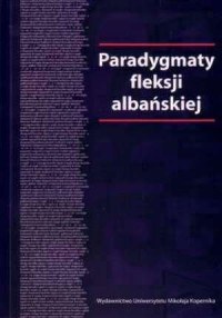 Paradygmaty fleksji albańskiej - okładka książki