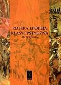 Polska. Epopeja klasycystyczna. - okładka książki