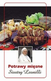 Potrawy mięsne Siostry Leonilli - okładka książki